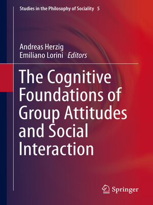 cover image of The Cognitive Foundations of Group Attitudes and Social Interaction